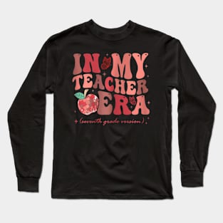 In My Teacher Era Seventh Grade Version 7Th Grade Groovy Long Sleeve T-Shirt